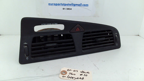Volvo S60 01-09 Center A/C Vent w/Hazard Switch 9441045 #10 (USED)